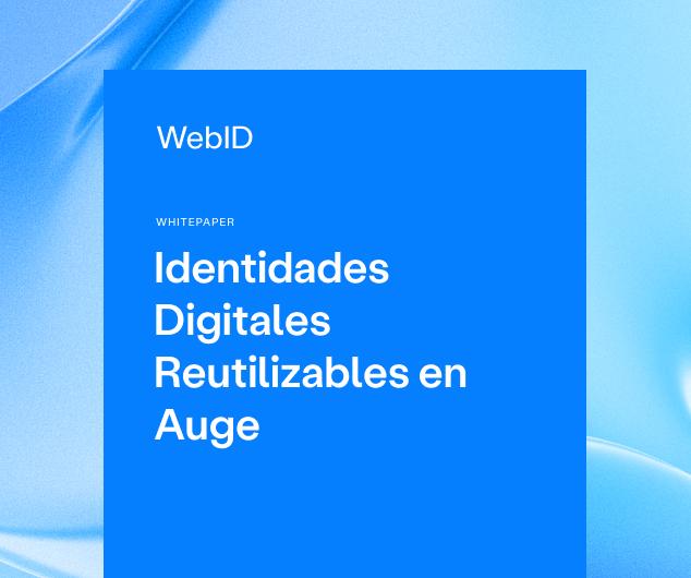 Whitepaper identidades digitales reutilizables en auge